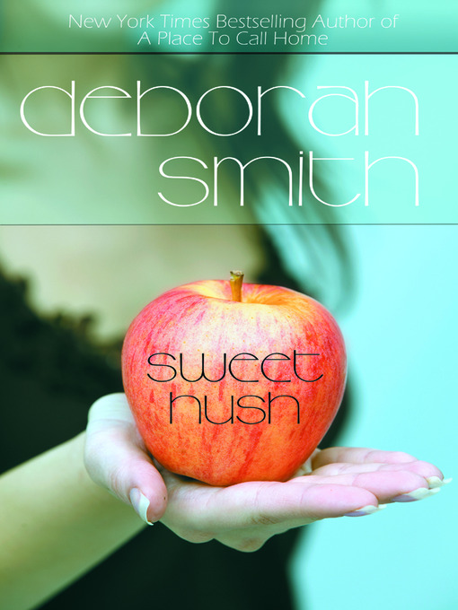 Title details for Sweet Hush by Deborah Smith - Available
